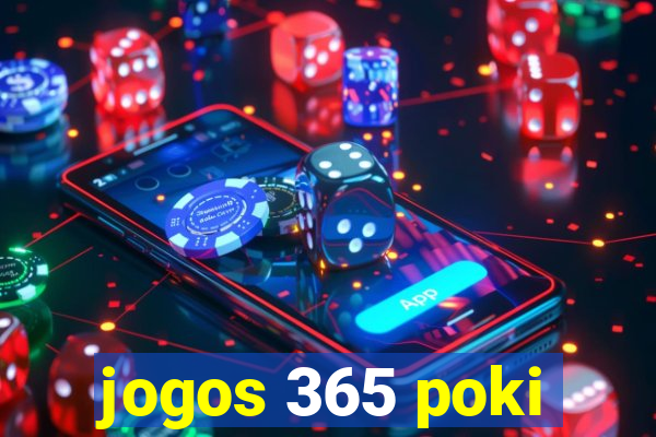 jogos 365 poki